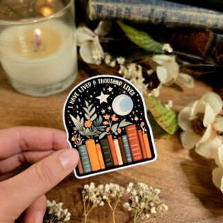 I Have Lived a Thousand Lives, Bookish, Reader, Bookworm, Bookstagram, Booktok, Fairy Tale, One More Chapter, Vinyl Sticker Decal